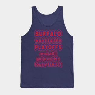 Buffalo went to the playoffs! Tank Top